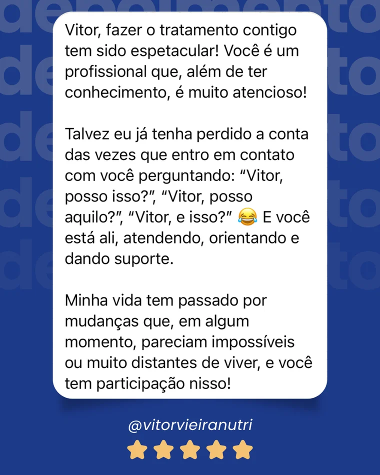Avaliação de paciente do Vitor Vieira, cinco estrelas